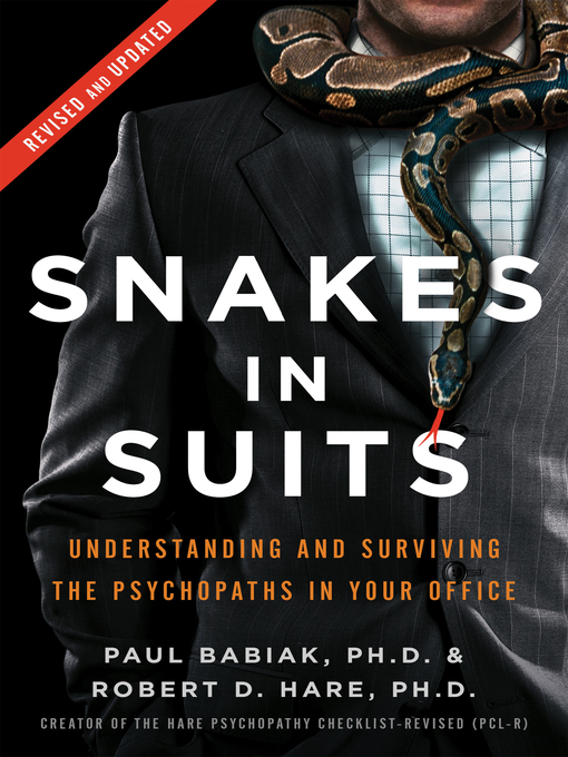 Title details for Snakes in Suits, Revised Edition by Dr. Paul Babiak - Wait list